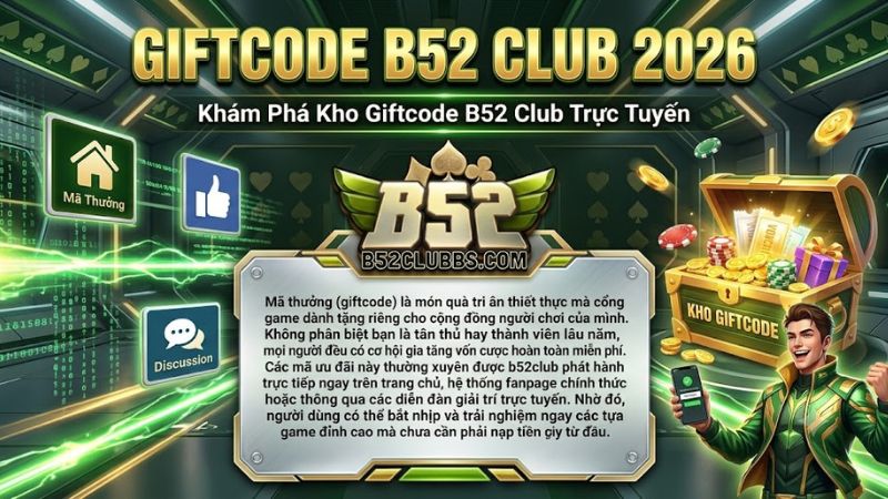 Cập nhật danh sách giftcode b52 club mới nhất dành cho hội viên